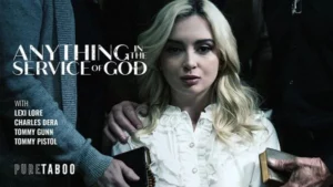 PureTaboo – Lexi Lore – Anything In The Service Of God